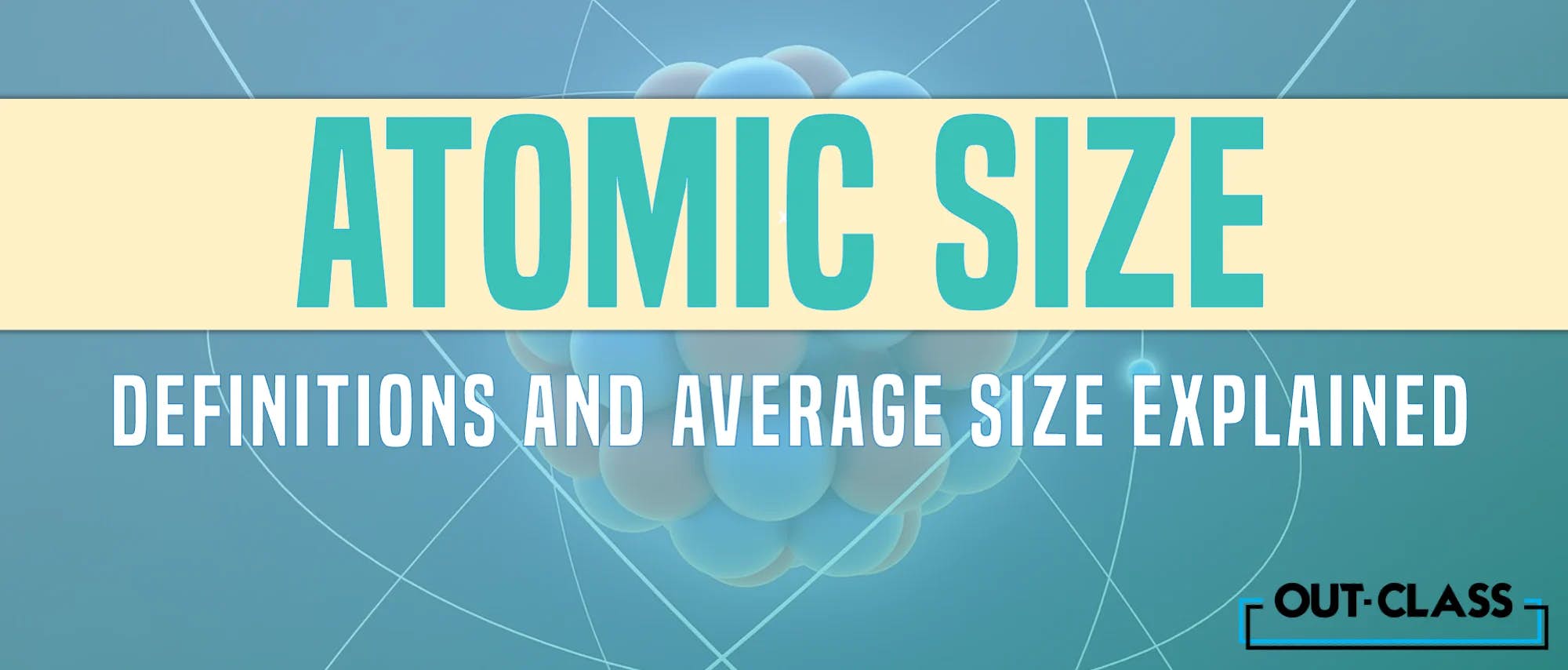 Atomic Size Explained!